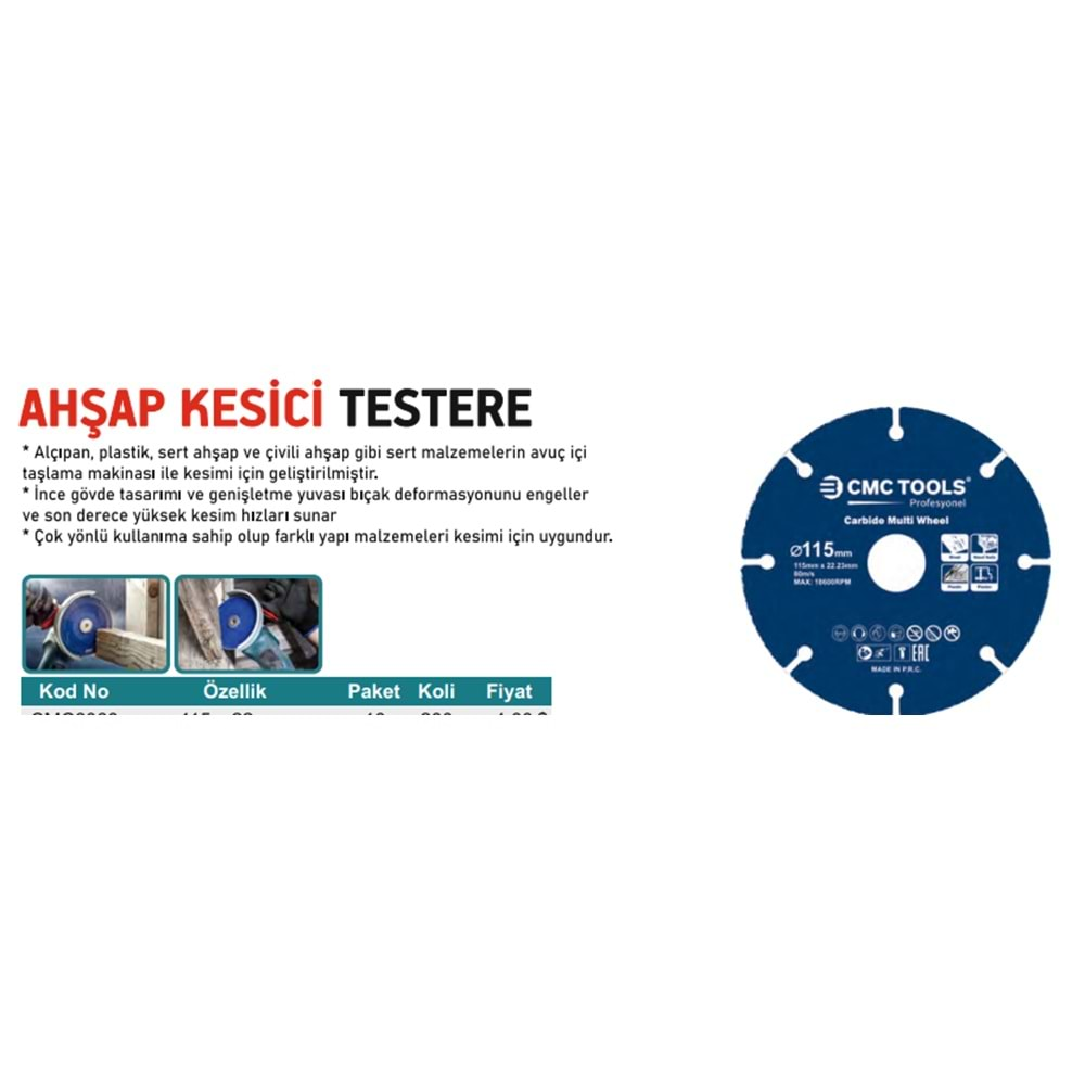 AHŞAP KESME DİSKİ ÇOKLU MALZEME KARBON MULTİ WHEEL CARBİDE 115*1,1*22 CMC 6060