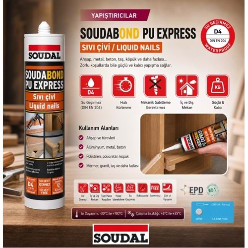SOUDABOND PU EXPRESS 280 ml SIVI ÇIVI GÜÇLÜ YAPISTIRICI